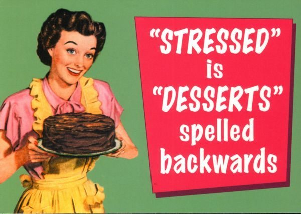 stressed_is_desserts_spelled_backwards