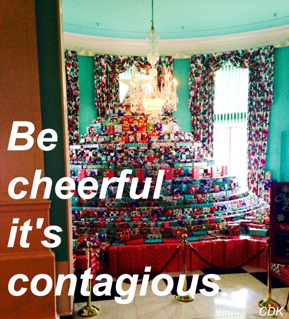 be cheerful it's contagious